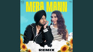 Mera Mann (Remix)