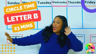 Circle Time with Ms. Monica - Songs for Kids, Letter B Number 5 - Episode 4