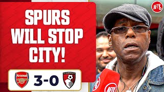Spurs Are Going To Stop City! | Arsenal 3-0 Bournemouth