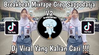 Download Lagu BREAKBEAT MIXTAPE GREG SAPPODARJA V2 VIRAL TIK TOK... MP3 Gratis