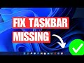 How To Fix Taskbar Missing / Not Working in Windows 11