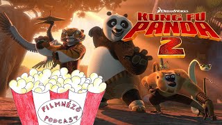 Filmnéző Podcast #181 (Kung Fu Panda 2)