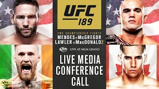 UFC 189: Mendes vs. McGregor Media Conference Call