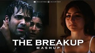 The Breakup Mashup | SICKVED | Emraan Hashmi | K.K | Arijit Singh