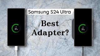 Best Adapter for Samsung Galaxy S24 Ultra, Does it Support Wireless Charging?