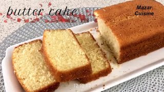 Butter Pound Cake Recipe Tea Time Loaf Cake کیک خوشمزه با چای عصرانه By Mazar Cuisine