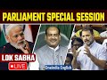 Parliament Special Session LIVE | PM Narendra Modi | Rahul Gandhi | Oneindia News