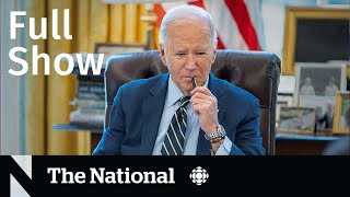 CBC News: The National | Biden warns Netanyahu to change course