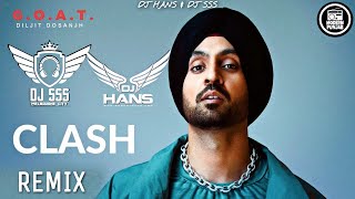 Clash Dhol Mix - Dj Hans Dj SSS | Diljit Dosanjh | Goat | Punjabi Remix Songs 2020
