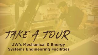 UW Mechanical & Energy Systems Engineering Tour