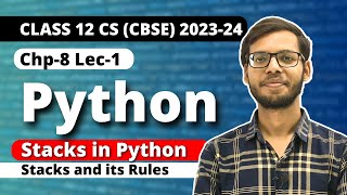Stacks in Python | Chapter 8 Class 12 Computer Science | Class 12 Python | 2023-24