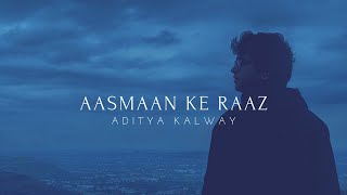 Aditya Kalway - Aasmaan Ke Raaz (Official Lyric Video)