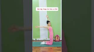 Yoga trẻ hóa cơ thể #sasayoga #yogachonguoimoibatdau #yogaonline #yogagiamcan #baitapgiammobung