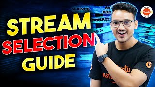 Choosing the Right Stream After Class 10: A Comprehensive Guide
