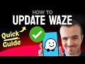 How to UPDATE Waze (Step by Step)