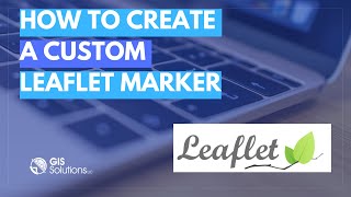 Leaflet tutorial - How to add a Custom Marker