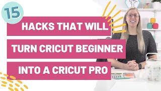 15 Hacks That Will Turn a Cricut Beginner into a Cricut Pro