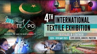 The 4th international Textile Exhibition - Pakistan (TEXPO) | چوتھی بین الاقوامی ٹیکسٹائل نمائش