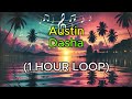 Austin - Dasha 1 HOUR LOOP