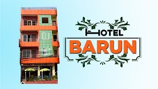 Hotel Barun | Pokhari bazar | Khandbari-1, Sankhuwasabha | Vangre Infotainment