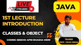 Live Lecture 1 | Java Introduction Live Lecture | Vikas Singh | Hindi
