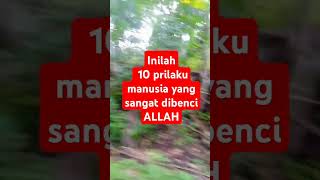 Inilah 10 prilaku manusia yang sangat dibenci Allah#shorts