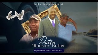 Homegoing Celebration for Daton “Rooster” Butler