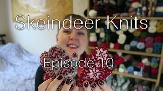 Skeindeer Knits Ep. 10: Knitting needles and the usual