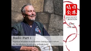 Budo: Part 1 - Practical Wisdom from Bushido and Samurai Culture for the Modern World