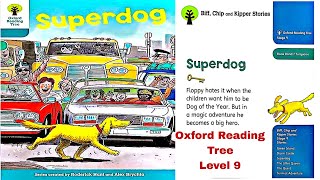 Super Dog, Oxford Reading Tree Level 9 | Biff Chip and Kipper Stories | LEARN ENGLISH