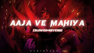 Aaja Ve Mahiya : slowed reverb (Imaran Khan) #trending