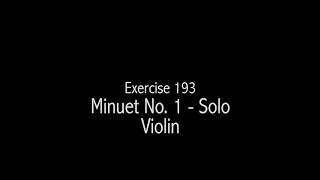 Exercise 193 Minuet No  1   Solo Violin