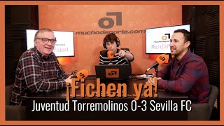 MuchoDePodcast: Juventud de Torremolinos - #SevillaFC (0-3) #CopaDelRey: 'Fácil y a fichar’