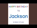 Happy Birthday To Jackson - Soul Pop