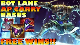 BOT LANE AP CARRY NASUS = FREE WINS! MUST TRY! 9/4/6 !! EASIEST AP CARRY TO FARM BOT LANE!