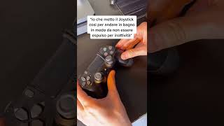 Io come metto il joystick per andare un attimo in bagno