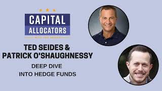 Deep Dive into Hedge Funds (Capital Allocators, EP.34)