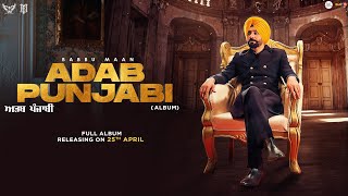 Babbu Maan : Adab Punjabi (Album) Releasing on 25 April 2022 | Latest Punjabi Songs 2022