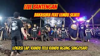 Live Bantengan BAKASURA Feat Lembu Sejati Lokasi Lapangan Randu Telu  Randu Agung Singosari