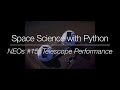 Space Science with Python - Near-Earth Objects #15: Telescope Performance
