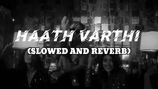 Haath Varthi (Slowed And Reverb) MC Stan X KSHMR | MC New Rap Song