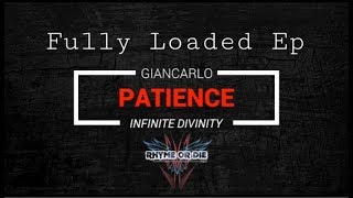 Patience- GianCarlo ft Infinite Divinity (OFFICIAL VIDEO) #FullyLoded Ep