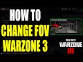 How to Change FOV on Warzone 3 + Tips