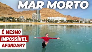 Dá pra afundar no Mar Morto, o ponto mais baixo do Planeta? Por que é proibido mergulhar aqui?
