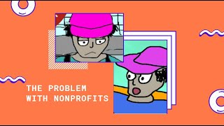 The Problem With Nonprofits: Introduction