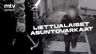 Näin poliisi paljasti liettualaisen koplan asuntomurtosarjan I Rikospaikka