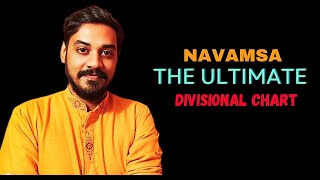 NAVAMSA - The Ultimate Divisional Chart In Astrology
