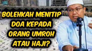 Bolehkah menitip doa kepada orang umroh atau haji? ustadz firanda andirja