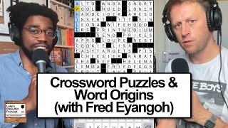 785. Crossword Puzzles & Word Origins (with Fred Eyangoh)