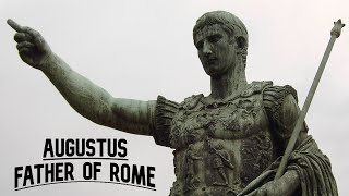 Augustus: Father of Rome